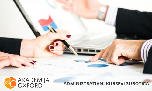 Administrativni Kursevi u Subotici - Akademija Oxford