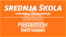 Poslastičar, treći stepen