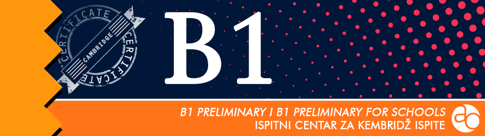 B1 Preliminary i B1 Preliminary for Schools - Kembridž ispit