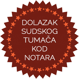 Dolazak sudskog tumača kod notara (javnog beležnika)