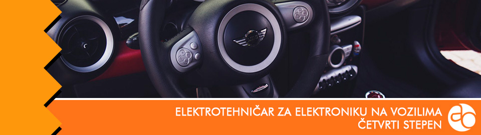 Elektrotehničar za elektroniku na vozilima, četvrti stepen