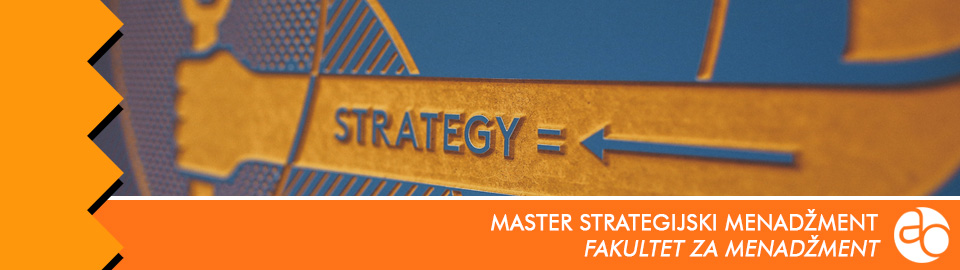 Master strategijski menadžment — Fakultet za menadžment