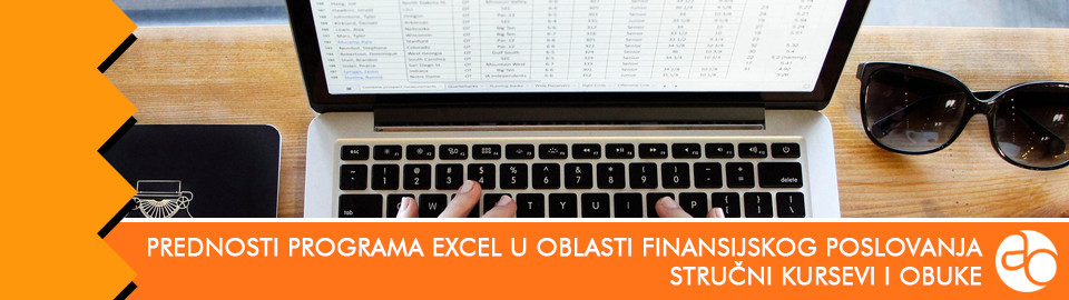 Kurs i obuka - Iskoristite sve prednosti programa Excel u oblasti finansijskog poslovanja