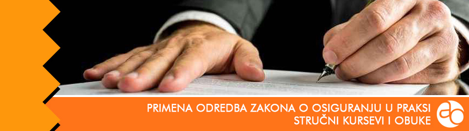 Kurs i obuka - Kako da pravilno primenjujete odredbe Zakona o osiguranju u praksi