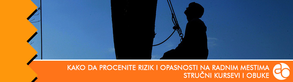 Kurs i obuka - kako da procenite rizik i opasnosti na radnim mestima