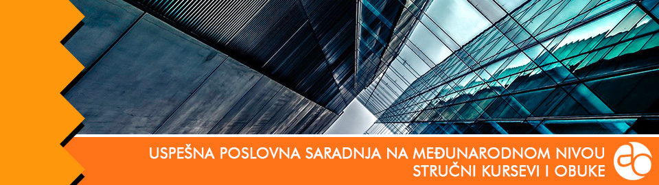 Kurs i obuka - Kako ostvariti uspešnu poslovnu saradnju na međunarodnom nivou