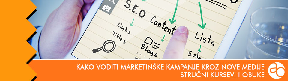 Kurs i obuka - Kako voditi marketinske kampanje kroz nove medije