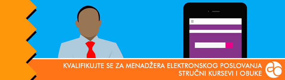 Kurs i obuka - Kvalifikujte se za menadžera elektronskog poslovanja