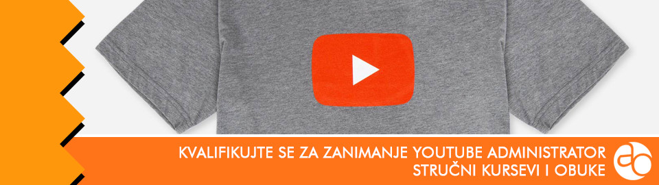 Kurs i obuka - Kvalifikujte se za zanimanje Youtube administrator