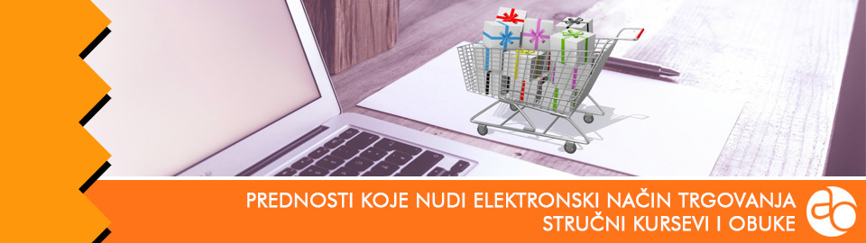 Kurs i obuka - Naučite da iskoristite sve prednosti koje nudi elektronski način trgovanja