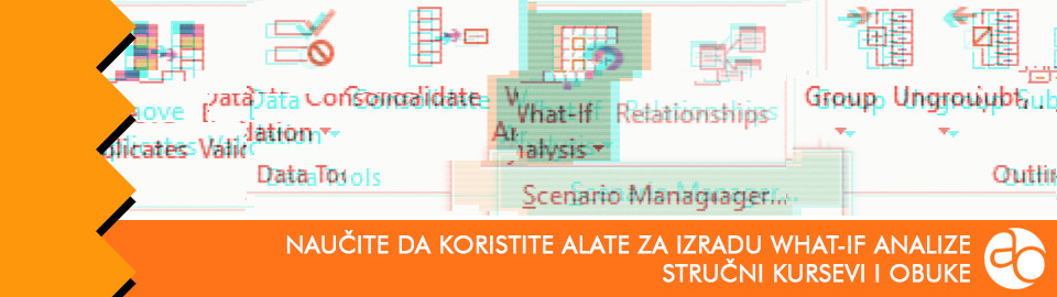 Kurs i obuka - Naučite da koristite alate za izradu What - if analize