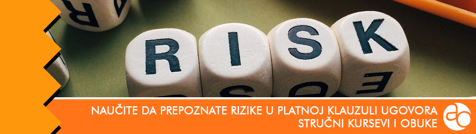 Kurs i obuka - naučite da prepoznate rizike u platnoj klauzuli ugovora