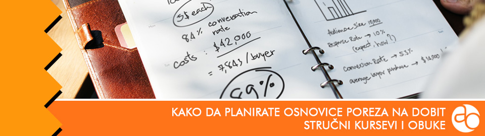 Kurs i obuka - naučite kako da planirate osnovice poreza na dobit