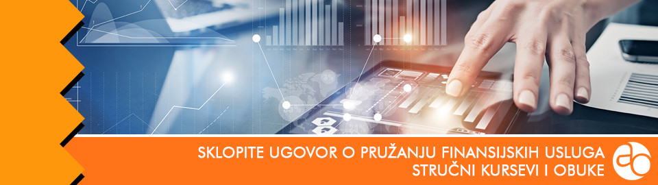 Kurs i obuka - Naučite kako da uz korišćenje savremenih sredstava komunikacija sklopite ugovor o pružanju finansijskih usluga