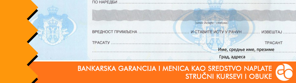 Kurs i obuka o bankarskoj garanciji i menici kao sredstvima naplate potraživanja