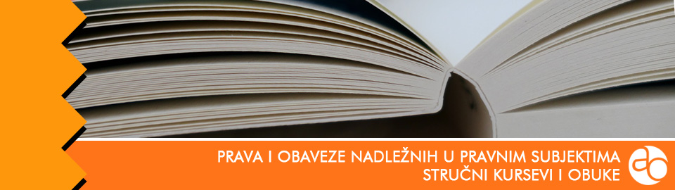 Kurs i obuka o pravima i obavezama nadležnih u pravnim subjektima