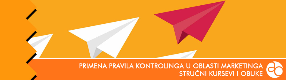 Kurs i obuka - Ojačajte brend uz primenu pravila kontrolinga u oblasti marketinga