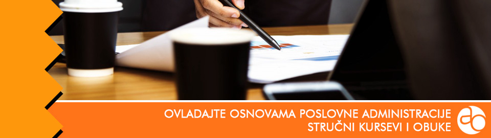 Kurs i obuka - Ovladajte osnovama poslovne administracije