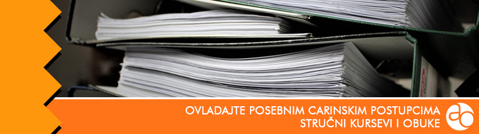 Kurs i obuka - ovladajte posebnim carinskim postupcima