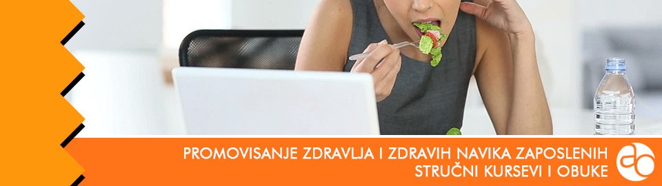 Kurs i obuka - Saznajte kako da implementirate promovisanje zdravlja i zdravih navika zaposlenih u radni proces