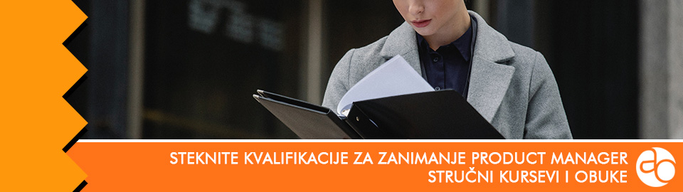 Kurs i obuka - Saznajte kako da steknete kvalifikacije za zanimanje Product manager (Menadžer proizvoda)