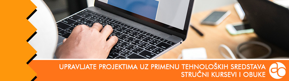 Kurs i obuka - Saznajte kako da upravljate projektima uz primenu savremenih tehnoloških sredstava