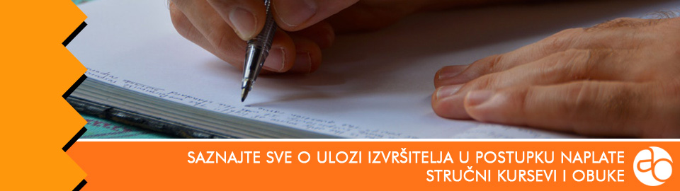 Kurs i obuka - saznajte sve o ulozi izvršitelja u postupku naplate