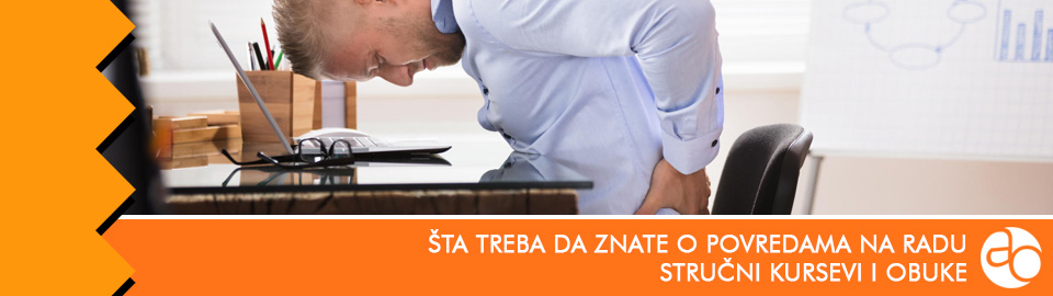 Kurs i obuka - Šta treba da znate o povredama na radu