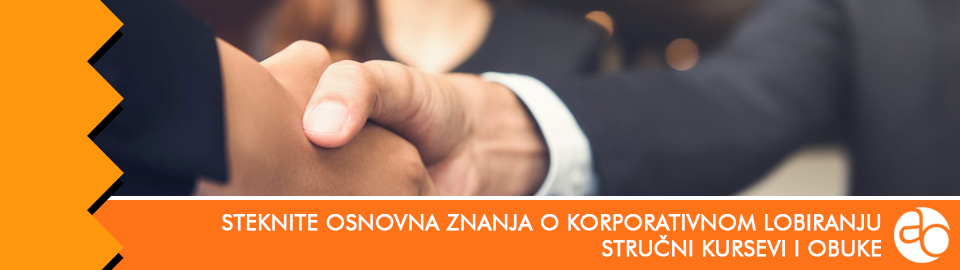 Kurs i obuka - Steknite osnovna znanja o korporativnom lobiranju