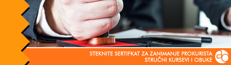 Kurs i obuka - Steknite sertifkat za zanimanje prokurista