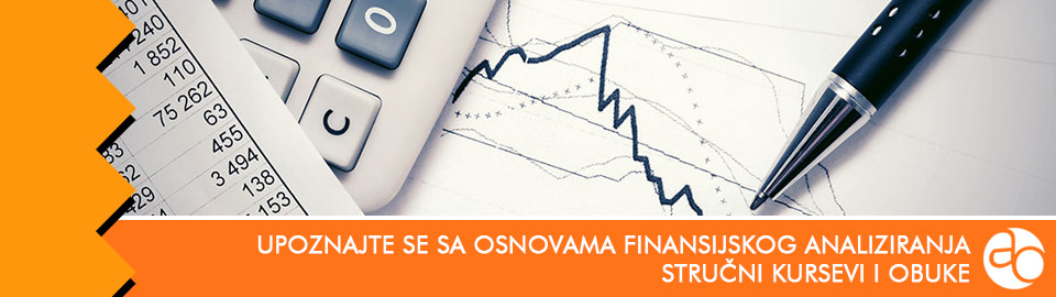 Kurs i obuka - Upoznajte se sa osnovama finansijskog analiziranja, planiranja i kreiranjem finansijskih izveštaja