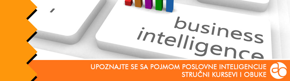 Kurs i obuka - upoznajte se sa pojmom poslovne inteligencije