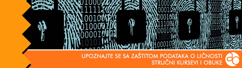 Kurs i obuka - upoznajte se sa zaštitom podataka o ličnosti