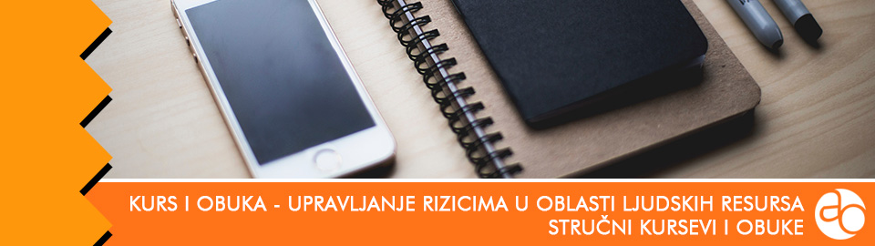 Kurs i obuka - Upravljanje rizicima u oblasti ljudskih resursa