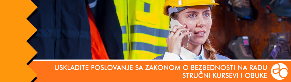 Kurs i obuka - Uskladite poslovanje sa Zakonom o zaštiti od požara i o bezbednosti i zdravlju na radu