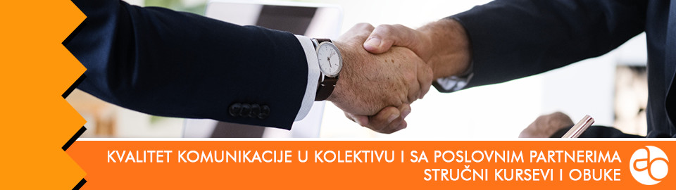 Kurs i obuka za poboljšanje kvaliteta komunikacije u kolektivu i sa poslovnim partnerima