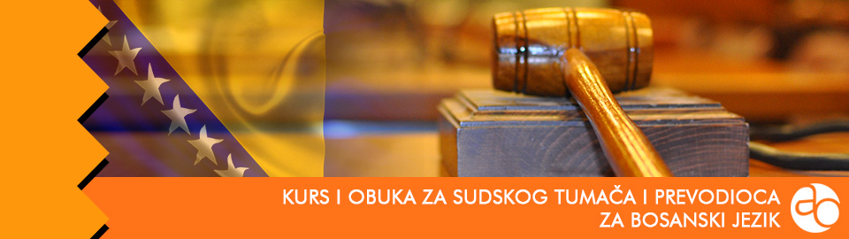 Kurs i obuka za sudskog tumača i prevodioca za bosanski jezik