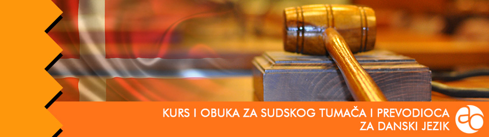 Kurs i obuka za sudskog tumača i prevodioca za danski jezik