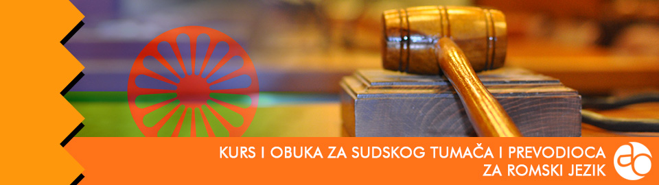 Kurs i obuka za sudskog tumača i prevodioca za romski jezik