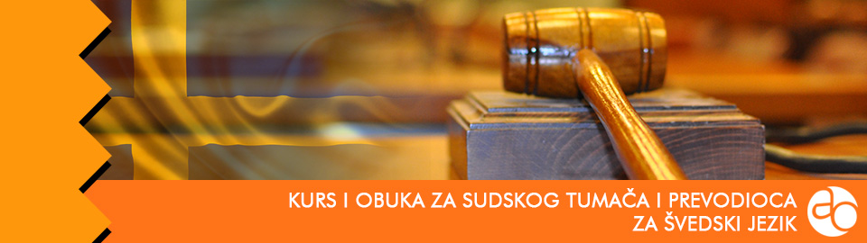 Kurs i obuka za sudskog tumača i prevodioca za švedski jezik