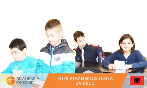 Kurs albanskog jezika za decu - Akademija Oxford