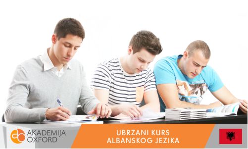 Škola albanskog jezika - Ubrzani kurs - Akademija Oxford
