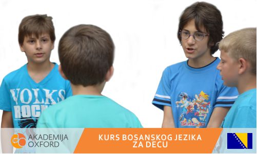 Kurs bosanskog za decu - Akademija Oxford