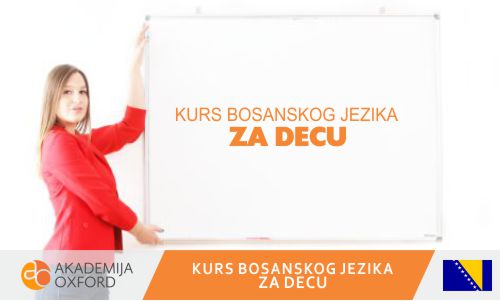 Skola bosanskog jezika za decu - Beograd - Akademija Oxford