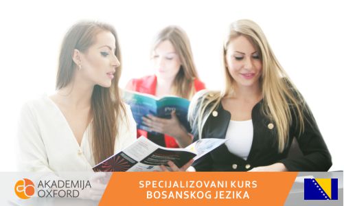 Specijalizovani bosanski jezika - Specijalizovani kursevi bosanskog - Akademija Oxford