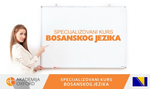 Specijalizovani kursevi za bosanski jezik - Specijalizovani - Beograd - Akademija Oxford