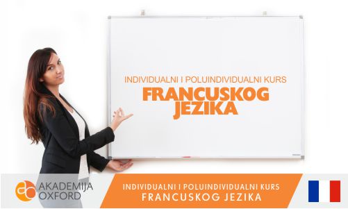 Škola francuskog jezika - Individualni kursevi francuskog - Akademija Oxford