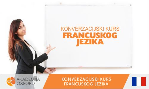 Konverzacijski kurs i Škola francuskog jezika - Akademija Oxford