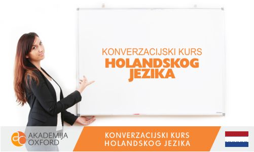 Konverzacijski kurs i Škola holandskog jezika - Akademija Oxford