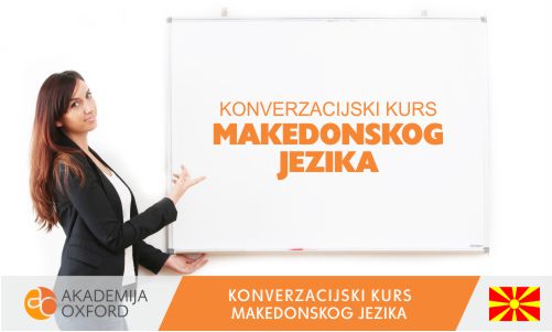 Konverzacijski kurs i Škola makedonskog jezika - Akademija Oxford